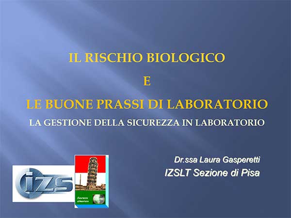 Il+rischio+biologico+e+le+buone+prassi+di+laboratorio+(Dr